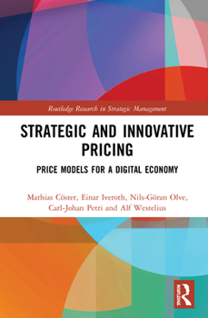Hardcover Strategic and Innovative Pricing: Price Models for a Digital Economy Book