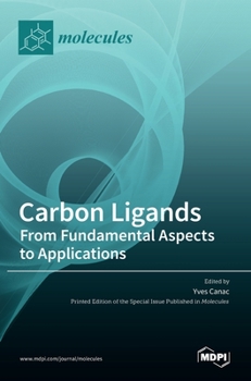 Hardcover Carbon Ligands: From Fundamental Aspects to Applications Book