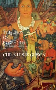 Paperback The Ends of Rossford: The Concluding Rossford Novel Book
