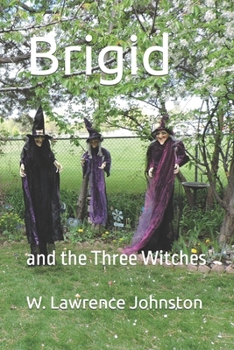 Paperback Brigid: and the Three Witches Book