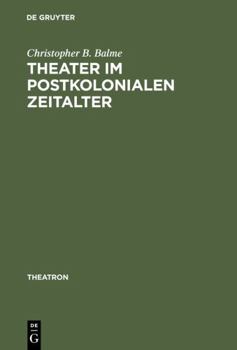 Hardcover Theater im postkolonialen Zeitalter [German] Book