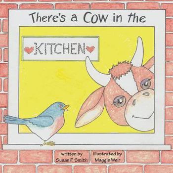 Paperback There's a Cow in the Kitchen: Maggie Weir Book