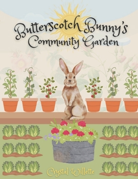 Paperback Butterscotch Bunny's Community Garden Book
