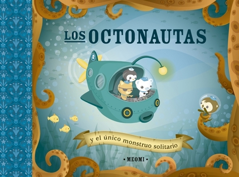 Hardcover Octonautas Y El Único Monstruo Solitario, Los [Spanish] Book