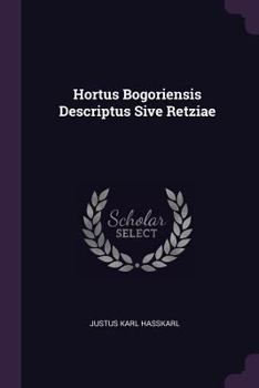 Paperback Hortus Bogoriensis Descriptus Sive Retziae Book