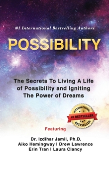 Paperback Possibility: The Secrets To Living A Life of Possibility And Igniting The Power Of Dreams Book