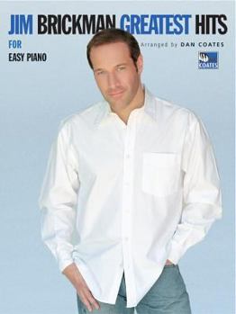 Jim Brickman: Greatest Hits for Easy Piano