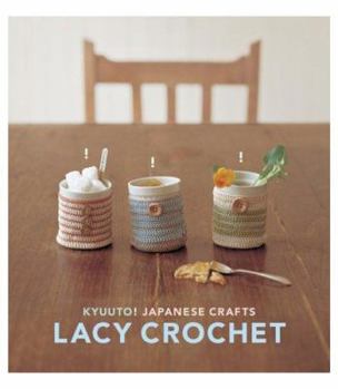 Paperback Kyuuto! Japanese Crafts!: Lacy Crochet Book