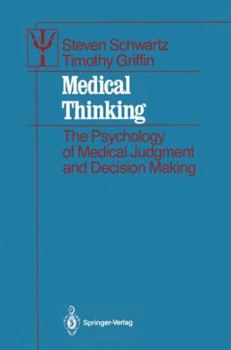 Paperback Medical Thinking: The Psychology of Medical Judgment and Decision Making Book