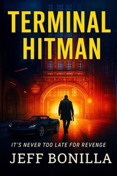 Paperback Terminal Hitman: It's Never Too Late For Revenge Book