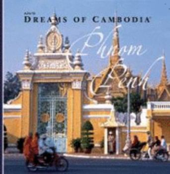 Hardcover AZU's Dreams of Cambodia Phnom Penh (Dreams of) Book