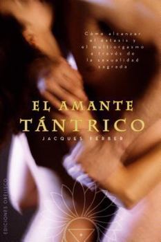 Paperback El Amante Tantrico = The Tantra Lover [Spanish] Book