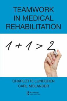 Paperback Teamwork in Medical Rehabilitation Book