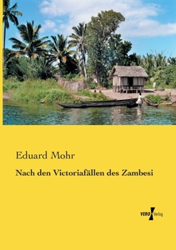 Paperback Nach den Victoriafällen des Zambesi [German] Book