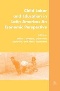 Hardcover Child Labor and Education in Latin America: An Economic Perspective Book