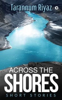 Paperback Across the Shores: Short Stories Book