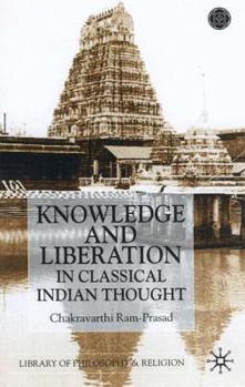 Hardcover Knowledge and Liberation in Classical Indian Thou Book