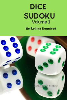 Paperback Dice Sudoku Volume 1: No Rolling Required Book