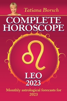 Paperback Complete Horoscope Leo 2023: Monthly astrological forecasts for 2023 Book