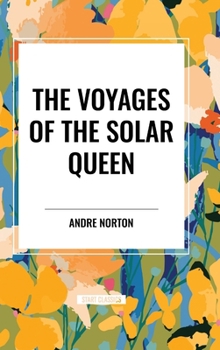 Hardcover The Voyages of the Solar Queen Book