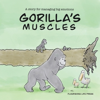 Paperback Gorilla's Muscles: A Social-Emotional Growth Book