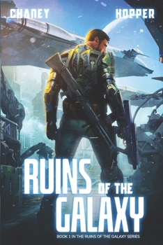 Paperback Ruins of the Galaxy: A Military Scifi Epic Book