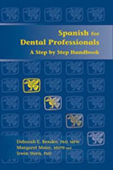 Paperback Spanish for Dental Professionals: A Step by Step Handbook [With CDROM] Book