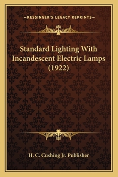 Paperback Standard Lighting with Incandescent Electric Lamps (1922) Book