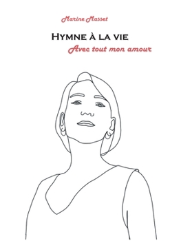 Paperback hymne à la vie: avec tout mon amour [French] Book