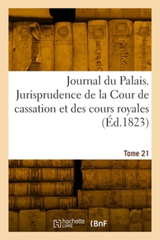 Paperback Journal du Palais. Tome 21 [French] Book