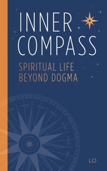 Paperback Inner Compass: Spiritual Life Beyond Dogma Book