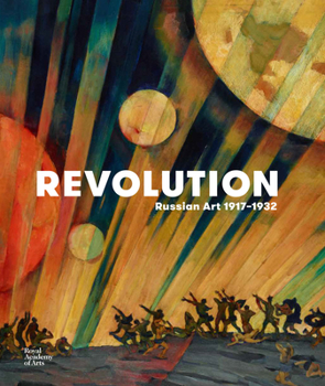 Hardcover Revolution: Russian Art 1917-1932 Book