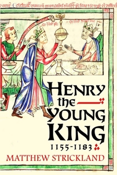 Hardcover Henry the Young King, 1155-1183 Book