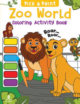 Paperback Pick and Paint Coloring Book: Zoo World Book