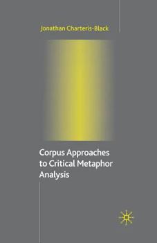 Paperback Corpus Approaches to Critical Metaphor Analysis Book