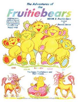 Paperback The Adventures of the Fruitiebears: Book 2 Fruitiecars Book