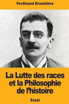 Paperback La Lutte des races et la Philosophie de l'histoire [French] Book