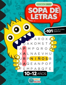 Sopa de Letras para Niños de 10 a 12 años: 101 Juegos Temáticos (Spanish Edition)
