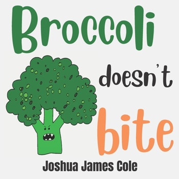 Paperback Broccoli Doesn't Bite Book