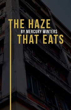Paperback The Haze That Eats Book