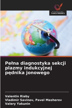 Paperback Pelna diagnostyka sekcji plazmy indukcyjnej pędnika jonowego [Polish] Book