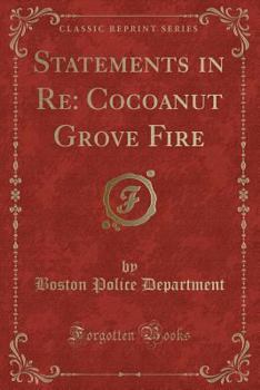 Paperback Statements in Re: Cocoanut Grove Fire (Classic Reprint) Book