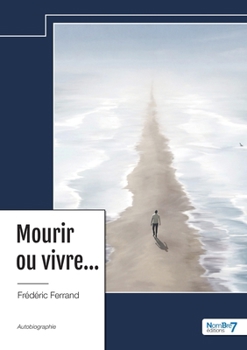 Paperback Mourir ou vivre... [French] Book