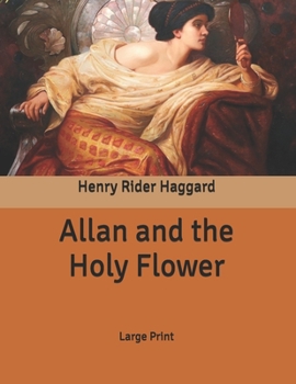 Allan and the Holy Flower: Large Print