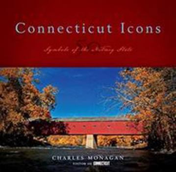 Hardcover Connecticut Icons: 50 Symbols of the Nutmeg State Book