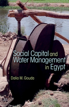 Hardcover Social Capital and Local Water Management in Egypt Book