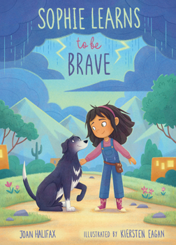 Hardcover Sophie Learns to Be Brave Book
