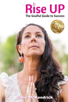 Paperback Rise Up: The Soulful Guide to Success Book