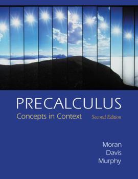 Paperback Precalculus: Concepts in Context (with Graphing Calculator Manual, Bca/Ilrn(tm) Tutorial, and Infotrac) [With Infotrac] Book