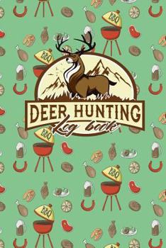 Paperback Deer Hunting Log Book